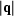|\bf q |