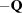 [-{\bf Q}]