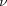 [\nu]