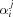 [\alpha^{\,j}_i]