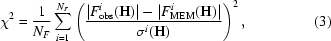 [\chi^2 = {{1}\over{N_F}}\sum_{i = 1}^{N_F} \left({{|F_{\rm obs}^i({\bf H})|-|F_{\rm MEM}^i({\bf H})|}\over{\sigma^i({\bf H})}}\right)^2,\eqno(3)]
