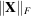[\Vert{{\bf X}}\Vert{}_F]