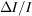 [\Delta I/I]