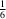 [{{1}\over{6}}]