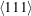 [\langle 111\rangle]