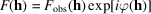 [F({\bf h}) = F_{\rm obs}({\bf h})\exp[i\varphi({\bf h})]]