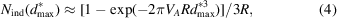 [N_{\rm ind} ({d_{\max }^ * } ) \approx {{ [{1 - \exp ({ - 2\pi V_A Rd_{\max }^{ * 3} } )} ]} / {3R}}, \eqno(4)]