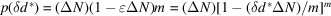 [p(\delta d^*) = (\Delta N) (1-\varepsilon \Delta N)m = (\Delta N) [1-(\delta d^*\Delta N)/m]{}^m]