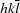 [hk{\overline l}]