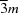 [\overline{3}m]