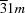 [\overline{3}1m]