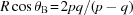 [R\cos \theta_{\rm B}\! =\! 2pq/(p - q)]