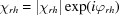 [{\chi _{rh}} = | {{\chi _{rh}}} |\exp (i{\varphi _{rh}})]