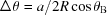 [\Delta \theta = a/2R\cos \theta_{\rm B}]
