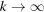 [k \rightarrow \infty]