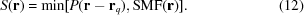 [S({\bf{r}}) = {\rm min}[P({\bf{r}} - {{\bf{r}}_q}), {\rm SMF}({\bf{r}})]. \eqno (12)]