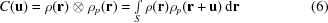 [C({\bf u}) = \rho ({\bf{r}}) \otimes {\rho _p}({\bf{r}}) = \textstyle\int\limits_S {} \rho ({\bf{r}}){\rho _p}({\bf{r}} + {\bf{u}})\,{\rm d}{\bf{r}} \eqno (6)]