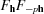 [{F_{\bf{h}}}{F_{ - p{\bf{h}}}}]