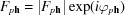 [{F_{p{\bf{h}}}} = |{F_{p{\bf{h}}}}|\exp (i{\varphi _{p{\bf{h}}}})]