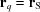 [{{\bf{r}}_q} = {{\bf{r}}_{\rm S}}]