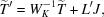 [{\widetilde T^\prime} = W_K^{-1}{\widetilde T} + L^\prime J,]