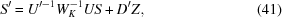 [S^\prime = U^{\prime -1} W_K^{-1}US + D^\prime Z, \eqno (41)]