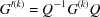 [G^{\prime(k)} = Q^{-1}G^{(k)}Q]