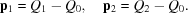 [{\bf p}_1 = Q_1 - Q_0, \quad {\bf p}_2 = Q_2 - Q_0.]