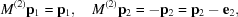 [M^{(2)}{\bf p}_1 = {\bf p}_1, \quad M^{(2)}{\bf p}_2 = -{\bf p}_2 = {\bf p}_2 - {\bf e}_2,]