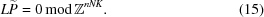 [L{\widetilde P} = 0 \,{\rm mod}\, {\bb Z}^{nNK}. \eqno (15)]