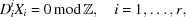 [D_i^iX_i = 0\, {\rm mod}\, {\bb Z},\quad i = 1, \ldots, r,]