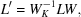 [L^\prime = W_K^{-1} L W,]