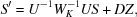 [S^\prime = U^{-1} W_K^{-1}US + DZ,]