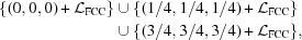 [\eqalign { \{ (0,0,0) + {\cal L}_{\rm FCC}\} &\cup \{ (1/4,1/4,1/4) + {\cal L}_{\rm FCC}\} \cr & \cup \{ (3/4,3/4,3/4) + {\cal L}_{\rm FCC}\},}]