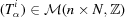 [(T_\alpha^i) \in {\cal M}(n \times N,{\bb Z})]