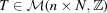 [T \in {\cal M}(n \times N,{\bb Z})]