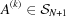[A^{(k)} \in {\cal S}_{N+1}]