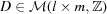 [D \in {\cal M}(l \times m,{\bb Z})]