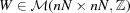 [W \in {\cal M} (nN \times nN,{\bb Z})]