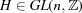 [H \in GL (n,{\bb Z})]