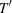 [T^\prime]