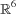 [{\bb R}^6]