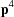 [{\bf p}^4]