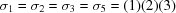 [\sigma_1 = \sigma_2 = \sigma_3 = \sigma_5 = (1)(2)(3)]
