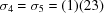 [\sigma_4 = \sigma_5 = (1)(23)]