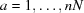 [a = 1, \ldots, nN]