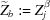 [{\widetilde Z}_b: = Z_j^\beta]