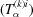 [(T^{(k)i}_\alpha)]