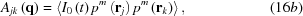 [{A_{jk}}\left({\bf{q}} \right) = \left\langle {{I_0}\left(t \right){p^m}\left({{{\bf{r}}_j}} \right){p^m}\left({{{\bf{r}}_k}} \right)} \right\rangle, \eqno (16b)]