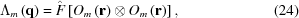 [{\Lambda _m}\left({\bf{q}} \right) = \hat F\left[ {{O_m}\left({\bf{r}} \right) \otimes {O_m}\left({\bf{r}} \right)} \right], \eqno (24)]